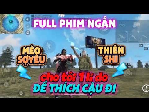 #1 Tik Tok Free Fire | Full Phim Ngắn: ''Cho tôi một lí do để thích cậu đi | Mèo Sợ Yêu Mới Nhất