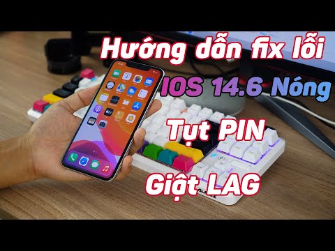 #1 Hướng dẫn FIX lỗi Nóng máy, tụt pin, giật lag khi lên IOS 14.6  cho iPhone Mới Nhất