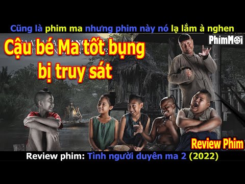 #1 [Review Phim] Tình Người Duyên Ma 2 | 500 Anh Em Đại Chiến Cùng Pháp Sư Bố Láo Và Cái Kết Mới Nhất