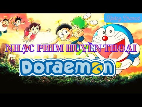 #1 NHẠC PHIM DORAEMON 💚💚💚( Music Doraemon lời việt) Mới Nhất