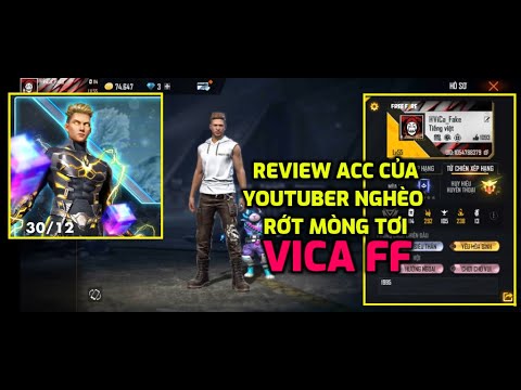 #1 [Free Fire]Review Acc youtuber nghèo nhất VN: Vica FF Bán Acc tâm huyết & Video cuối cùng năm 2021😭😭 Mới Nhất
