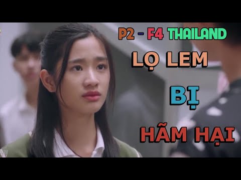 #1 [Review Phim] BỊ TIỂU TAM HÃM HẠI KIẾN TRÙM TRƯỜNG HIỂU LẦM |  VƯỜN SAO BĂNG P2 –  F4 ThaiLand Mới Nhất