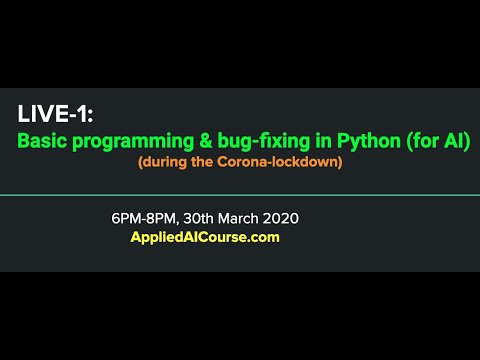 #1 LIVE-1: Basic programming & bug-fixing in Python (for AI) Mới Nhất