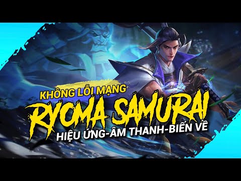 #1 Hướng Dẫn Mod Skin Ryoma Samurai Full Hiệu Ứng Mùa 23 – iOS+Android | NT MOBA Mới Nhất