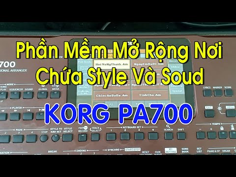 #1 Các Bạn Vào Tải Phần Mềm Mở Rộng Nơi Chứa Style Và Sound Cho Korg Pa700 Nhé Mới Nhất