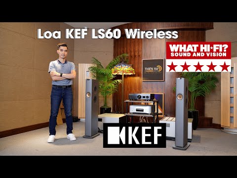 #1 Loa KEF LS60 Wireless – Dẫn Đầu Công Nghệ – Thiết Kế Độc Đáo – Đẳng Cấp – Sang Trọng Mới Nhất