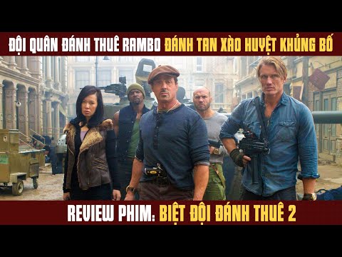 #1 Review Phim Hay | Đội Quân Lính Đánh Thuê Kỳ Cựu Đập Tan Xào Huyệt Khủng Bố | Biệt Đội Đánh Thuê 2 Mới Nhất