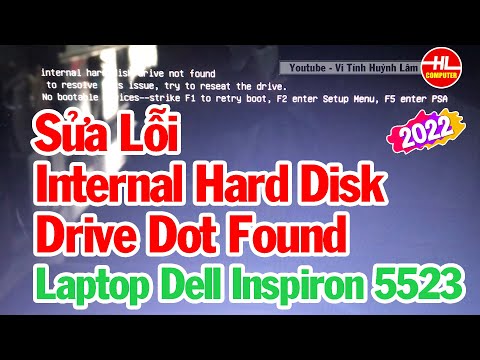 #1 Hướng Dẫn Sửa Lỗi Internal Hard Disk Drive Dot Found Laptop Dell Inspiron 5523 | Vi Tính Huỳnh Lâm Mới Nhất