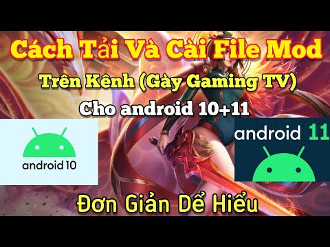 #1 Cách Tải Và Cài File Mod Trên Gày Gaming TV Cho Android 10 Và 11 Đơn Giản Nhất Mới Nhất