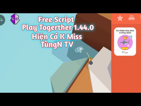 #1 Script Play Together Mod K APK 1.44.0 Hiện Cá K Mít Lóc Cam Săn Bóng 4-5 | TùngN TV Mới Nhất
