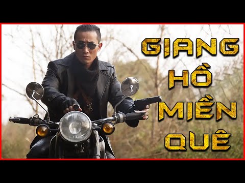 #1 [Phim Hay] GIANG HỒ MIỀN QUÊ | Phim Hành Động Võ Thuật Xã Hội Đen Đặc Sắc 2022 | Phim Mới | FULL HD Mới Nhất