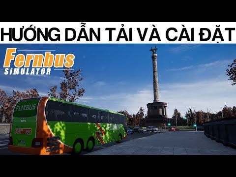 #1 Hướng dẫn tải và cài đặt game Fernbus Simulator – Hướng dẫn lái cơ bản Mới Nhất
