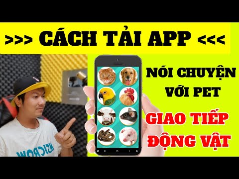 #1 Tải App Nói chuyện với Pet App Giao tiếp với động vật đang hot trên TikTok Cách tải chi tiết nhất Mới Nhất