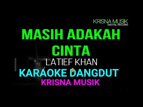 #1 MASIH ADAKAH CINTA KARAOKE DANGDUT ORIGINAL HD AUDIO Mới Nhất