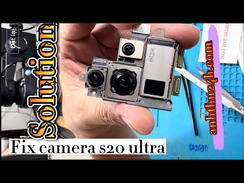 #1 hướng dẫn fix lỗi camera s20 ultra bị mờ Mới Nhất