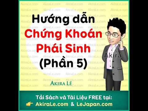 #1 Hướng dẫn cách Bán Khống Chứng Khoán Phái Sinh (phần 5) 🔴 Tải sách học đầu tư tại AkiraLe.com Mới Nhất