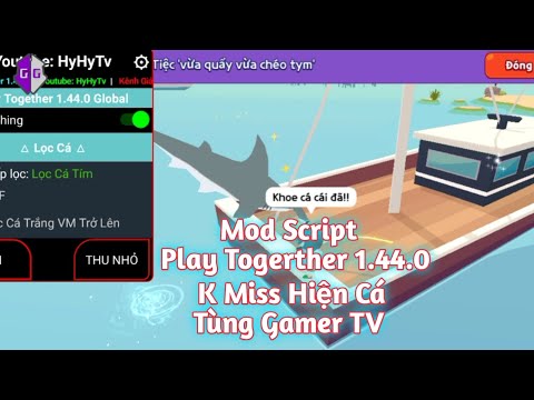 #1 Mod Script Câu Cá, Hiện Cá, Bổ Củi,… Play Together 1.44.0 Phiên Bản Quốc Tế| Tùng Gamer TV Mới Nhất