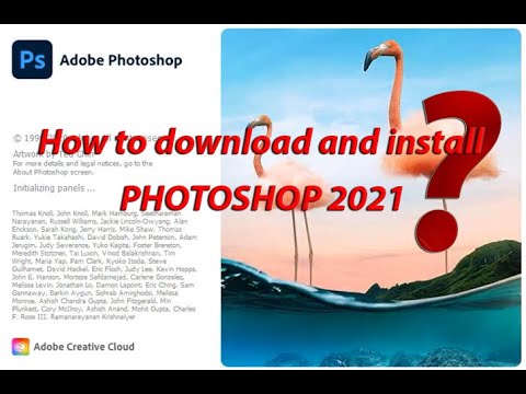 #1 HƯỚNG DẪN CÀI ĐẶT PHẦN MỀM PHOTOSHOP 2021 (How to download and Install Photoshop 2021) Mới Nhất
