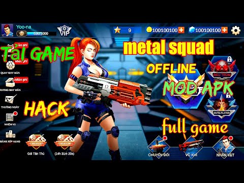 #1 Tải game. Metal squad. Game offline mod apk Mới Nhất