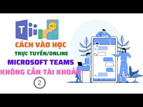 #1 Cách học sinh tham gia học online( trực tuyến) với Teams mà không cần tài khoản Mới Nhất