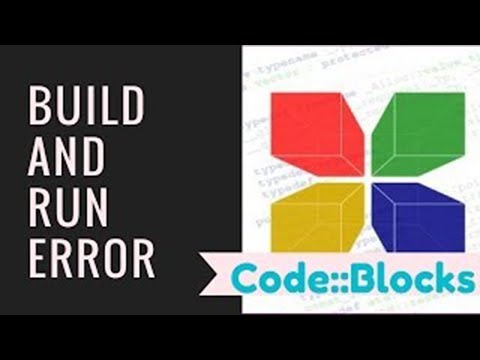 #1 Sửa lỗi Code Block không thể Build và Run Mới Nhất