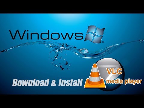 #1 How to Download and install VLC Media Player on Windows Mới Nhất
