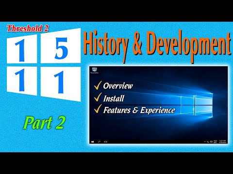#1 Project Windows 10 History and Development | Tập 2 – Bản Win 10 thứ 2 ver.1511 (Threshold 2) Mới Nhất