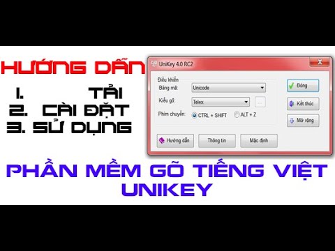 #1 Hướng dẫn tải, cài đặt, và sử dụng phần mềm gõ tiếng việt unikey trên hệ điều hành Windows Mới Nhất