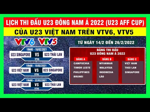 #1 🔴 Lịch Thi Đấu Và Trực Tiếp Giải U23 Đông Nam Á 2022 Của Đội Tuyển U23 Việt Nam Trên VTV6 Mới Nhất