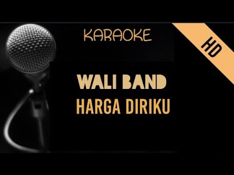 #1 Wali – Harga Diriku | Karaoke Mới Nhất