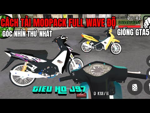 #1 Hướng Dẫn Cách Tải GTA San Mod Pack Xe Độ Việt Nam Full Wave Alpha Giống GTA 5 Góc Nhìn Thứ Nhất Mới Nhất