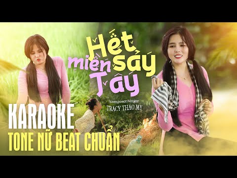 #1 Hết Sảy Miền Tây | TraCy Thảo My | KARAOKE TONE NỮ – BEAT CHUẨN ( Có Hò, vọng cổ ) Mới Nhất