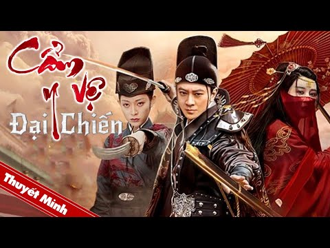 #1 CẨM Y VỆ ĐẠI CHIẾN | Phim Cổ Trang Võ Hiệp Trung Quốc Cực Đỉnh | Phim Hot 2022 Mới Nhất