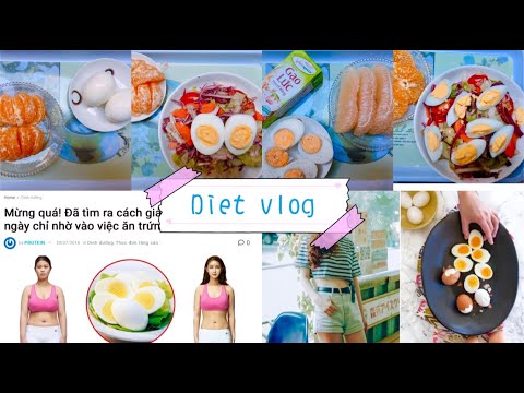 #1 ( Diet vlog ) Thực đơn giảm cân ăn trứng luộc 14 ngày giảm cân (p1) Mới Nhất
