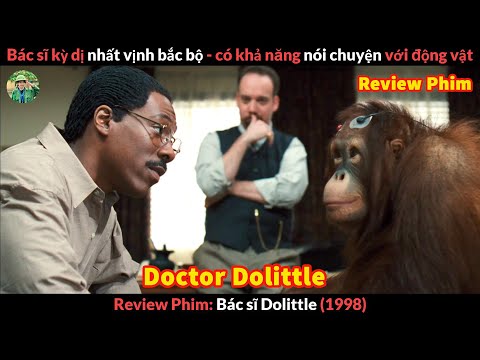 #1 Bác sĩ có khả năng Nói Chuyện với Động vật – Review phim Bác Sĩ Dolittle Mới Nhất