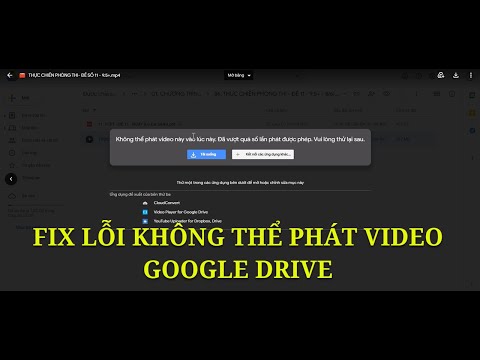 #1 HƯỚNG DẪN FIX LỖI KHÔNG THỂ PHÁT VIDEO GOOGLE DRIVE GIỜ CAO ĐIỂM Mới Nhất