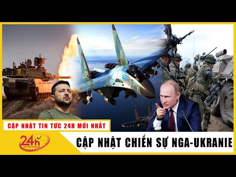 #1 Cập Nhật Nga Tấn Công Ukraine sáng 6/8 Nga khó lựa chọn trước đà phản công của Ukraine ở Kherson Mới Nhất