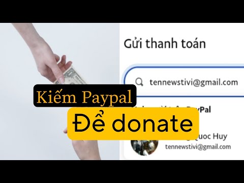 #1 Hướng Dẫn Kiếm Vé Paypal Để Donate 2022 Mới Nhất