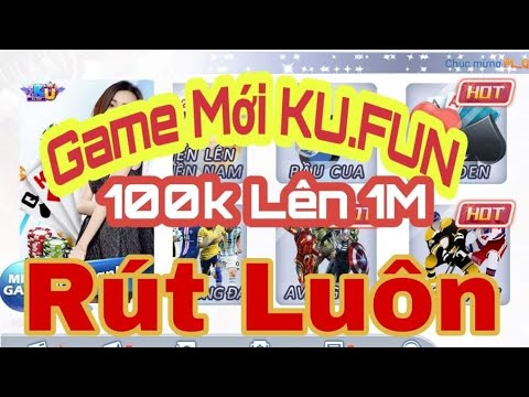 #1 KU FUN / Hướng dẫn Cách Tải Và Cách Chơi Ku Fun Game Mới Ra Mắt Uy_T.ín 2021 Mới Nhất