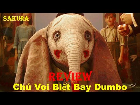 #1 REVIEW PHIM CHÚ VOI BIẾT BAY DUMBO || SAKURA REVIEW Mới Nhất