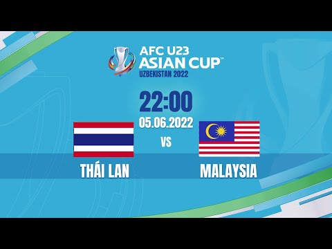 #1 🔴 TRỰC TIẾP: U23 MALAYSIA – U23 THÁI LAN (BẢN ĐẸP NHẤT) | LIVE AFC U23 ASIAN CUP 2022 Mới Nhất