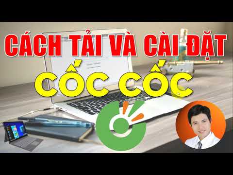 #1 Cốc Cốc Win 11 | Cách Tải Và Cài Đặt Cốc Cốc Mới Nhất Cho Máy Tính Win 11; 10; 8; 7 Ai Cũng Cài Được Mới Nhất