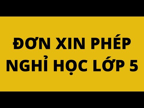 #1 MẪU ĐƠN XIN PHÉP NGHỈ HỌC LỚP 5 Mới Nhất