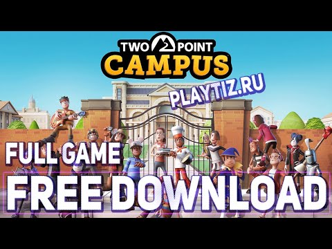 #1 How to download Two Point Campus PC ✅  Full Game Crack ✅ Mới Nhất