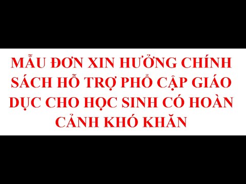 #1 MẪU ĐƠN XIN HƯỞNG CHÍNH SÁCH HỖ TRỢ PHỔ CẬP GIÁO DỤC CHO HỌC SINH CÓ HOÀN CẢNH KHÓ KHĂN Mới Nhất