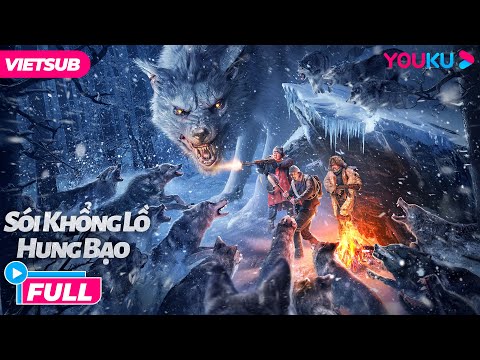 #1 [VIETSUB] PHIM KINH DỊ: Sói Khổng Lồ Hung Bạo – The Wolves | Chiến Đấu Với Sói Hoang | Phim Lẻ YOUKU Mới Nhất