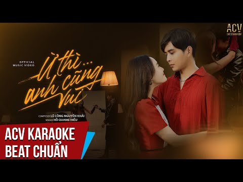 #1 Karaoke | Ừ Thì Anh Cũng Vui – Hồ Quang Hiếu | Beat Chuẩn Mới Nhất