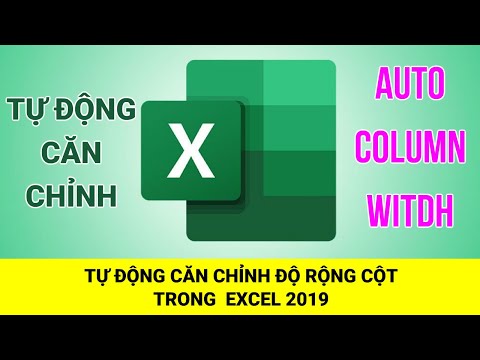 #1 Thủ Thuật Excel   Tự Động Căn Chỉnh Độ Rộng Cột Trong Excel 2019 Mới Nhất