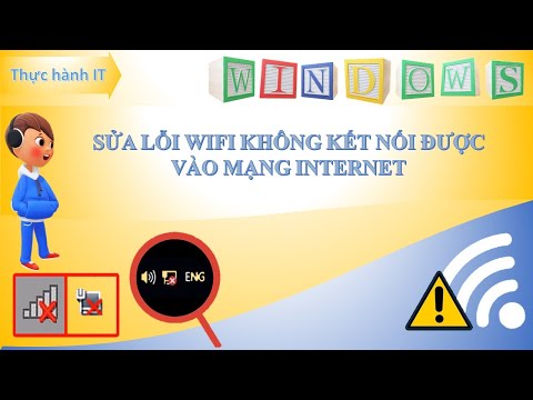 #1 SỬA LỖI WIFI KHÔNG VÀO ĐƯỢC MẠNG INTERNET ||Thực hành IT Mới Nhất