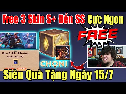 #1 Hướng Dẫn Nhận 3 Skin Bậc S+ Đến Bậc SS Hữu Hạn FREE Cực Ngon Vào Ngày 15/7 đến 18/7 | Xuân TV Mới Nhất